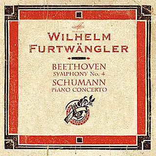 Вильгельм Фуртвенглер - Людвиг ван Бетховен: Симфония № 4 - Роберт Шуман: Концерт для фортепиано и оркестра, соч. 54 (Live)